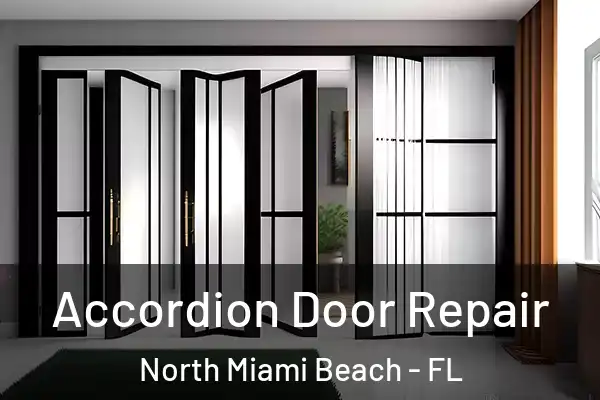 Accordion Door Repair North Miami Beach - FL